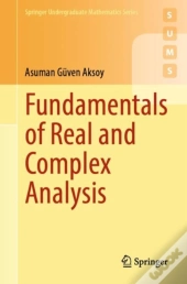 Fundamentals Of Real And Complex Analysis