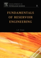 Fundamentals Of Reservoir Engineering