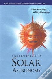 Fundamentals Of Solar Astronomy