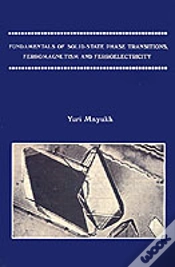 Capa do artigo Fundamentals Of Solid-State Phase Transitions, Ferromagnetism And Ferroelectricity