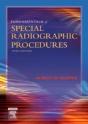 Fundamentals Of Special Radiographic Procedures - Preview