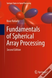 Fundamentals Of Spherical Array Processing