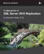 Fundamentals Of Sql Server 2012 Replication - Preview
