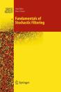 Fundamentals Of Stochastic Filtering - Preview