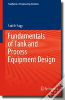 Fundamentals Of Tank And Process Equipment Design