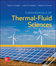 Fundamentals Of Thermal-Fluid Sciences