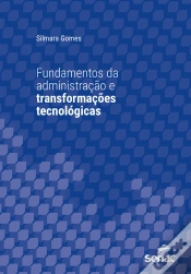 Capa do artigo Fundamentos Da Administração E Transformações Tecnológicas
