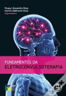 Fundamentos da Eletroconvulsoterapia
