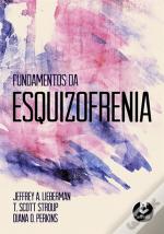 Fundamentos da Esquizofrenia