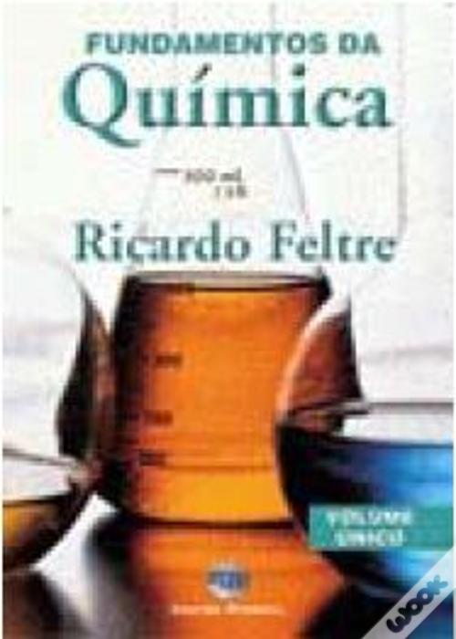 Fundamentos da Química - Volume Único de Ricardo Feltre - Livro - WOOK