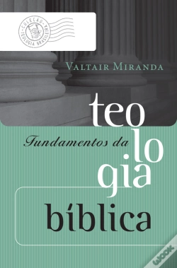 Capa do artigo Fundamentos Da Teologia Bíblica