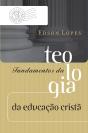 Fundamentos Da Teologia Da Educação Cristã - Preview