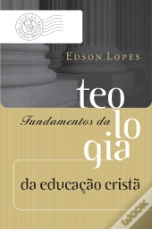 Fundamentos Da Teologia Da Educação Cristã