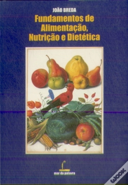 Capa do artigo Fundamentos de Alimentação, Nutrição e Dietética