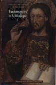 Fundamentos De Cristología. I: El Camino