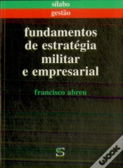 Capa do artigo Fundamentos de Estratégia Militar e Empresarial