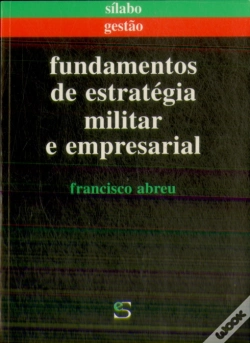 Capa do artigo Fundamentos de Estratégia Militar e Empresarial