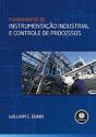 Fundamentos de Instrumentação Industrial e Controle de Processos - Preview