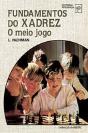 Fundamentos do Xadrez - O Meio Jogo - Preview