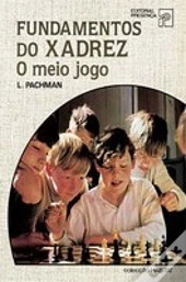 Fundamentos do Xadrez - O Meio Jogo