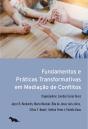 Fundamentos E Práticas Transformativas Em Mediação De Conflitos - Preview
