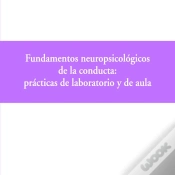 Capa do artigo Fundamentos Neuropsicológicos De La Conducta: Prácticas De Laboratorio Y De Aula