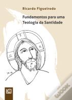 Fundamentos para uma Teologia da Santidade
