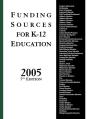 Funding Sources For Kâ€“12 Education 2005, 7th Edition - Preview
