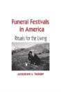 Funeral Festivals In America - Preview