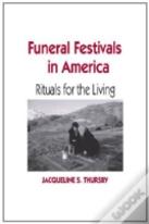 Funeral Festivals In America