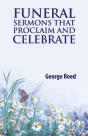 Funeral Sermons That Proclaim And Celebr - Preview