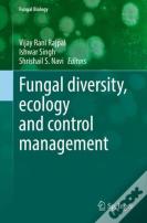 Fungal Diversity, Ecology And Control Management