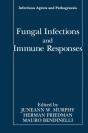 Fungal Infections And Immune Responses - Preview