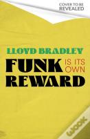 Funk Is Its Own Reward