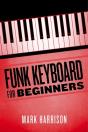 Funk Keyboard For Beginners - Preview