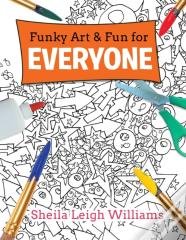 Funky Art & Fun For Everyone