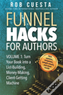 Funnel Hacks For Authors (Vol. 1)
