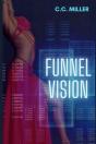 Funnel Vision - Preview