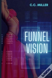 Funnel Vision