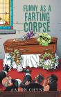 Funny As A Farting Corpse - Preview