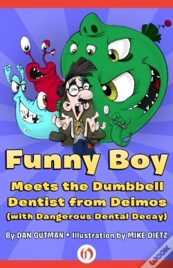 Capa do artigo Funny Boy Meets The Dumbbell Dentist From Deimos (With Dangerous Dental Decay)