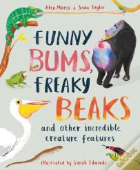 Funny Bums, Freaky Beaks