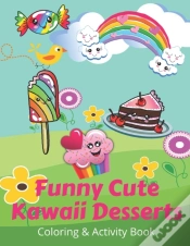 Capa do artigo Funny Cute Kawaii Desserts Coloring & Activity Book