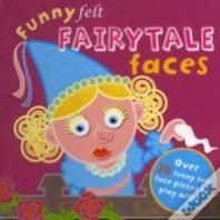 Funny Felt Fairytale Faces