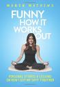 Funny How It Works Out - Preview