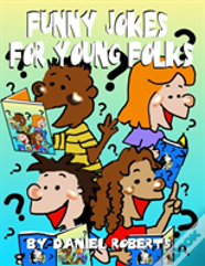 Funny Jokes For Young Folks