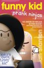Funny Kid Prank Ninjas (Funny Kid, #10) - Preview