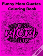 Capa do artigo Funny Mom Quotes Coloring Book