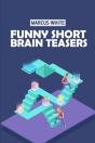 Funny Short Brain Teasers - Preview