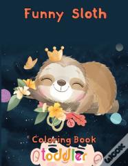 Funny  Sloth Coloring Book   Toddler